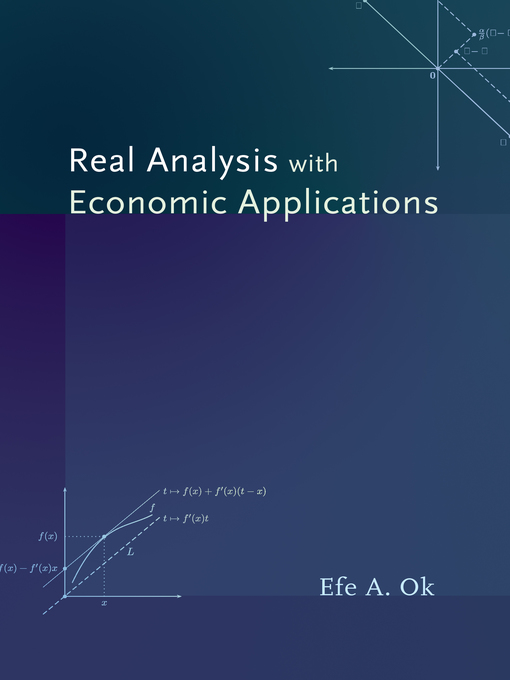 Title details for Real Analysis with Economic Applications by Efe A. Ok - Available